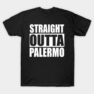 STRAIGHT OUTTA PALERMO  Quarantine T-Shirt